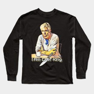 i am chef and i am king Long Sleeve T-Shirt